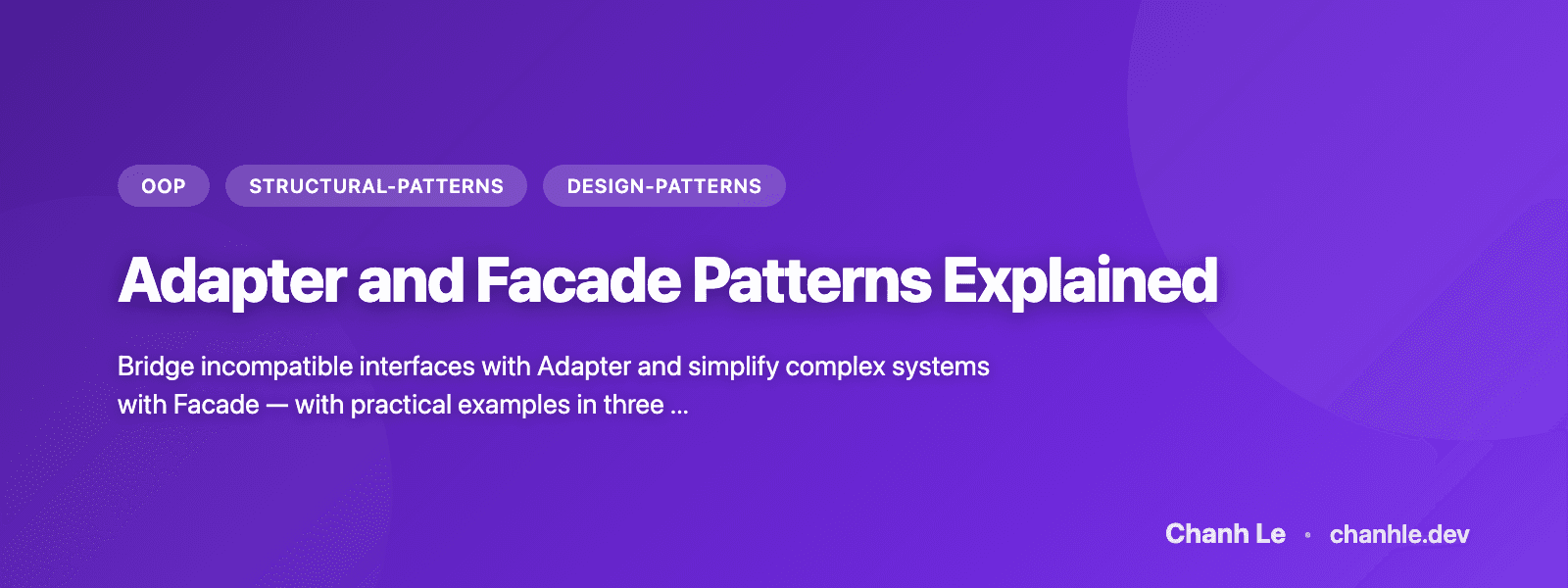 Adapter and Facade Patterns Explained