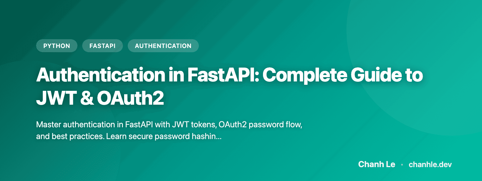 Authentication in FastAPI: Complete Guide to JWT & OAuth2