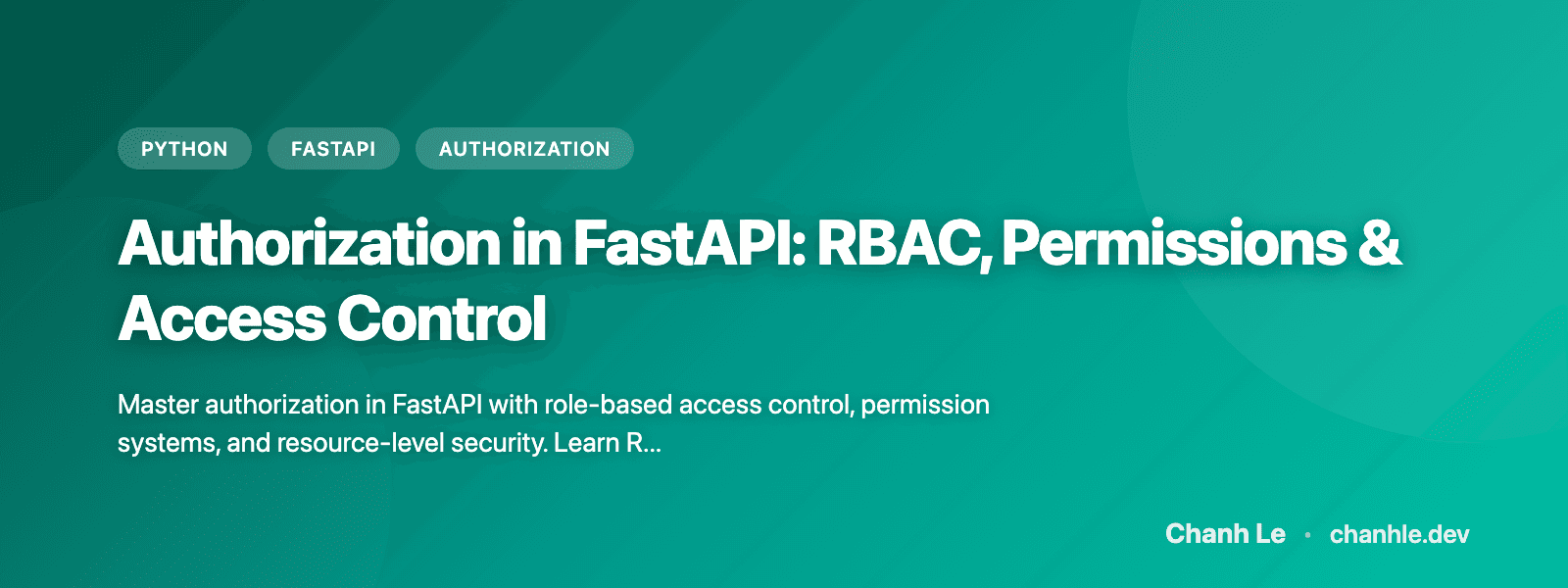 Authorization in FastAPI: RBAC, Permissions & Access Control