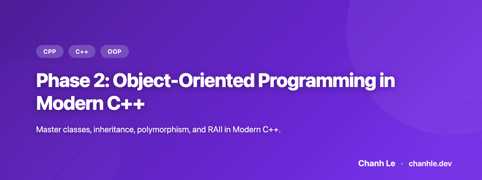 Phase 2: Object-Oriented Programming in Modern C++
