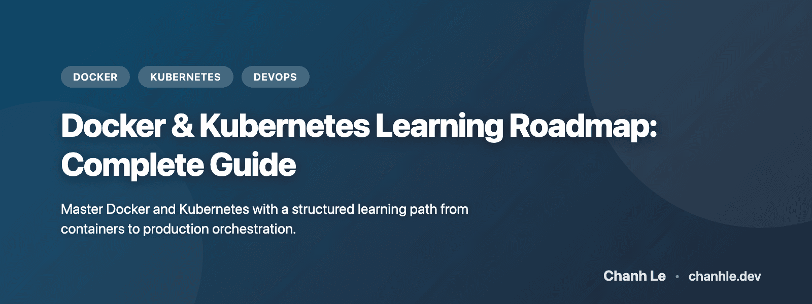 Docker & Kubernetes Learning Roadmap: Complete Guide