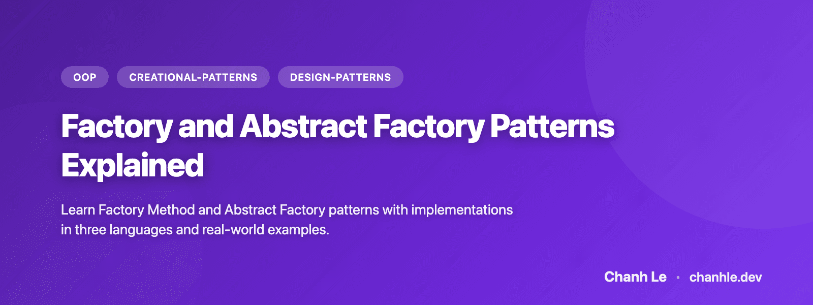 Factory and Abstract Factory Patterns Explained