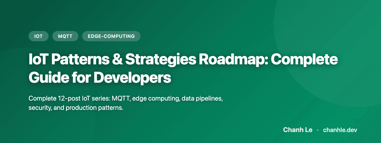 IoT Patterns & Strategies Roadmap: Complete Guide for Developers