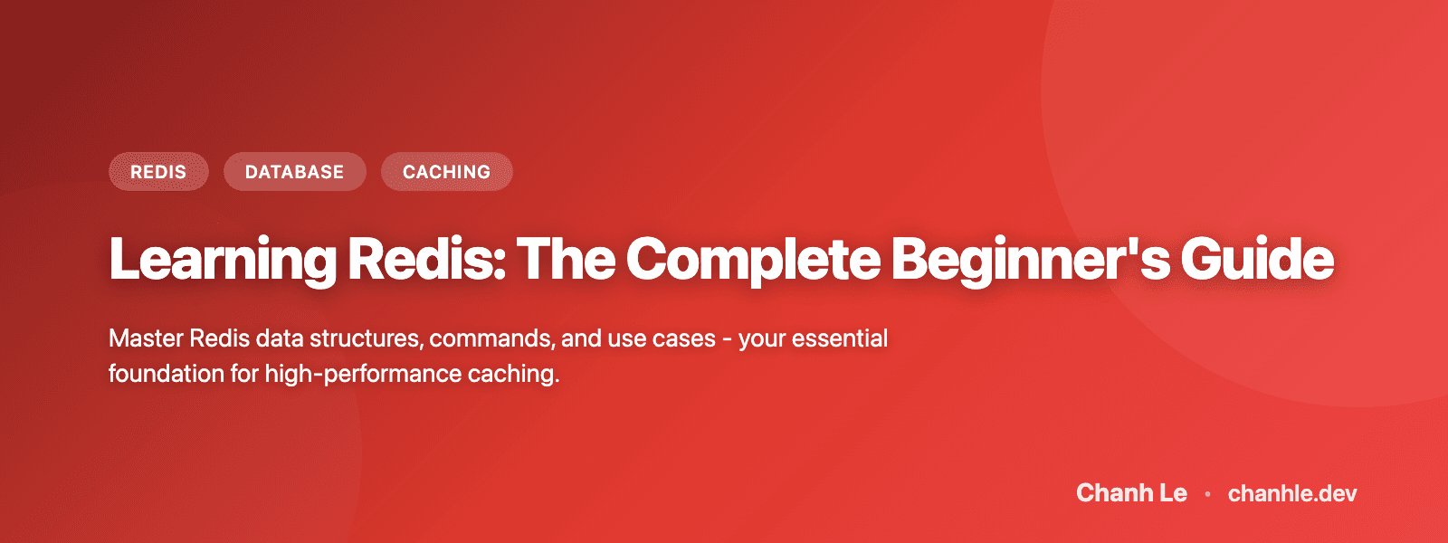 Learning Redis: The Complete Beginner's Guide