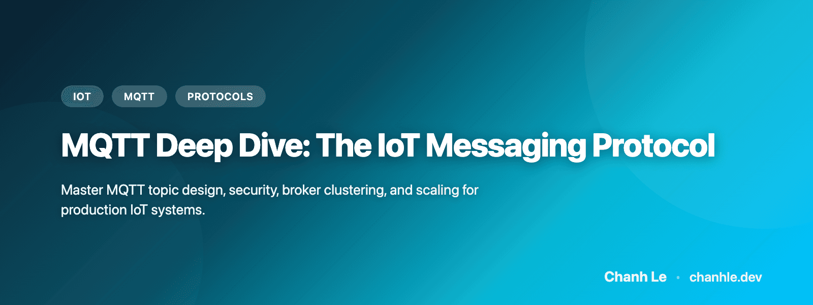 MQTT Deep Dive: The IoT Messaging Protocol