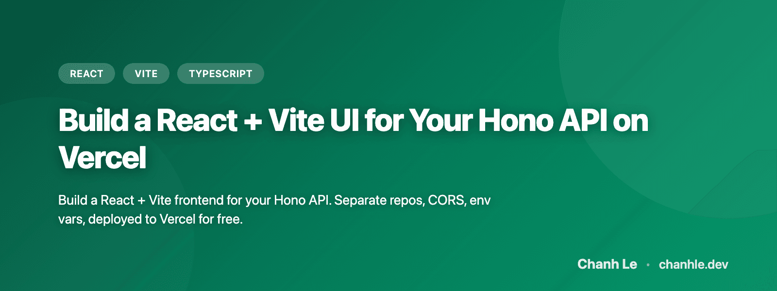 Build a React + Vite UI for Your Hono API on Vercel