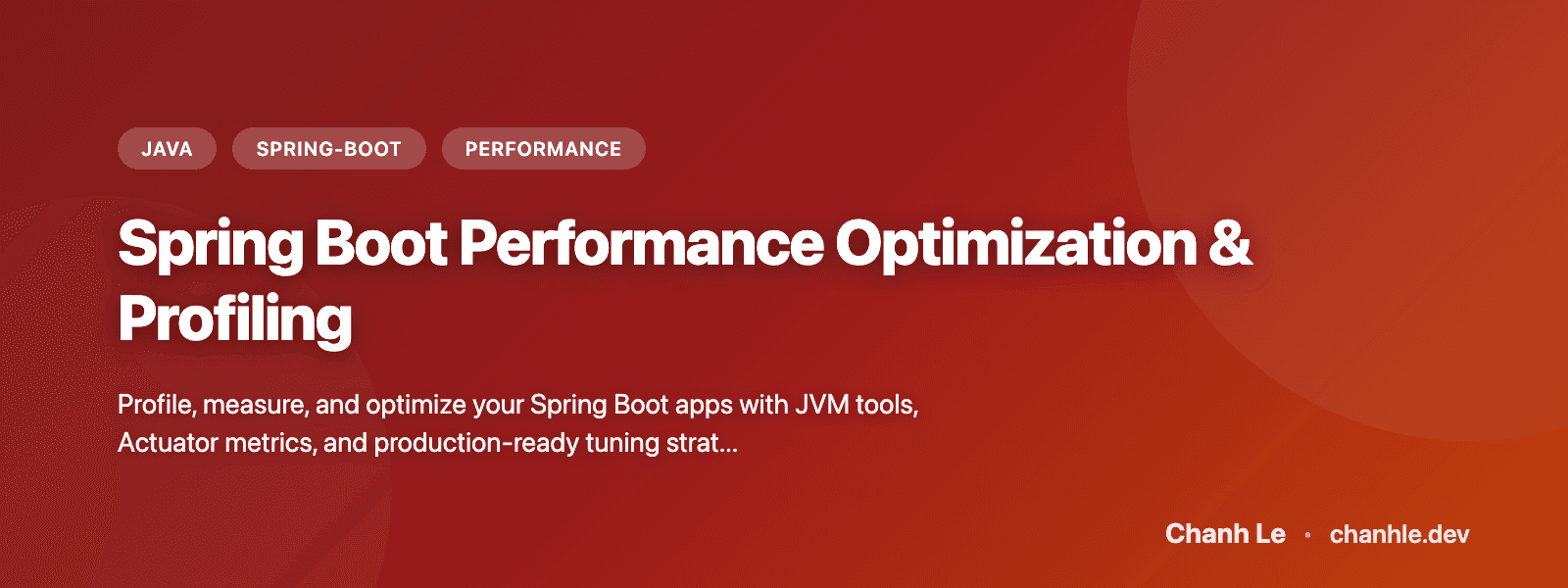 Spring Boot Performance Optimization & Profiling