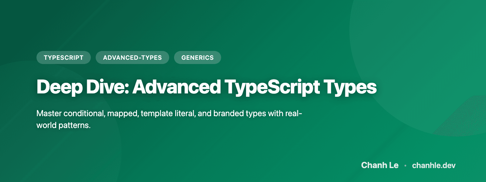 Deep Dive: Advanced TypeScript Types
