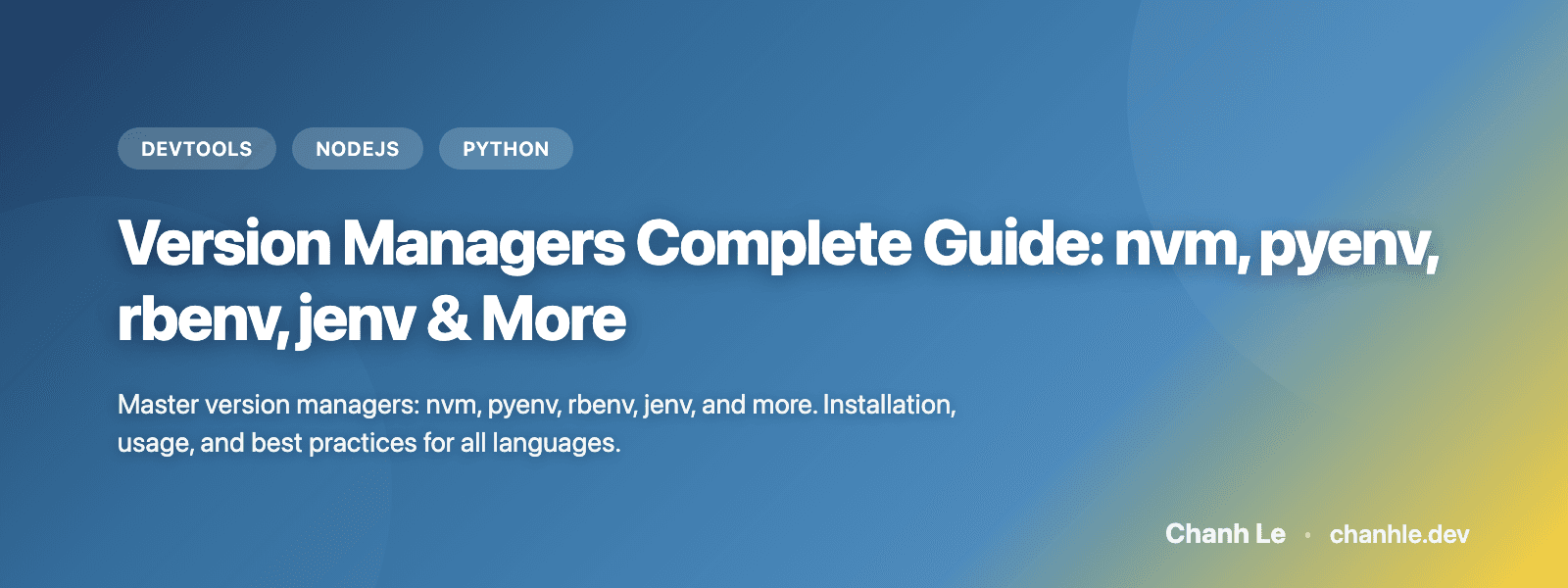 Version Managers Complete Guide: nvm, pyenv, rbenv, jenv & More