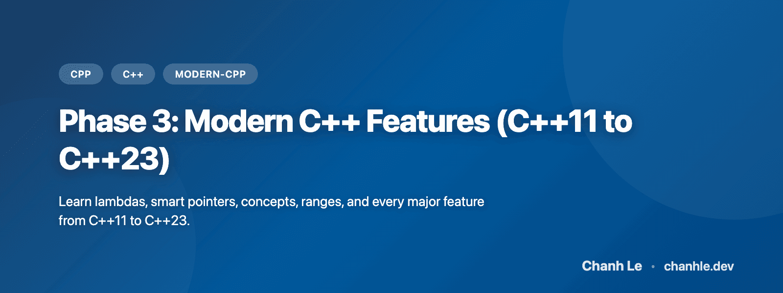 Phase 3: Modern C++ Features (C++11 to C++23)