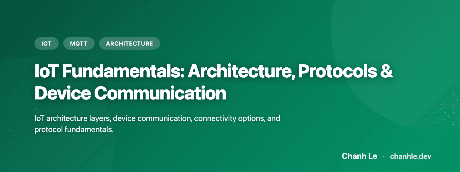 IoT Fundamentals: Architecture, Protocols & Device Communication