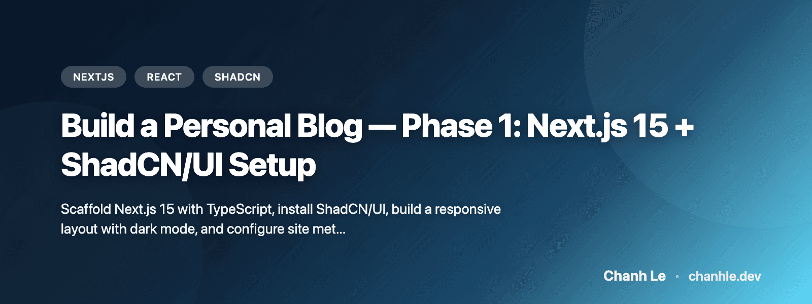 Build a Personal Blog — Phase 1: Next.js 16 + ShadCN/UI Setup