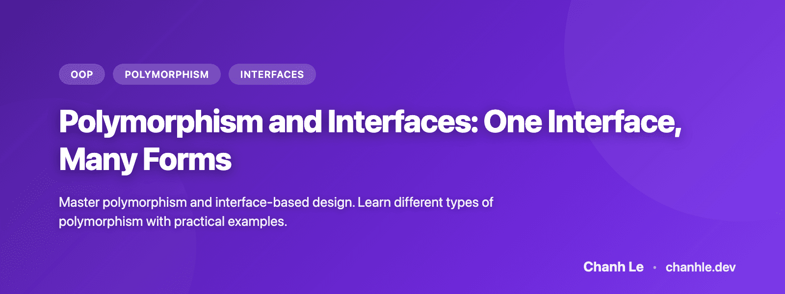 Polymorphism and Interfaces: One Interface, Many Forms