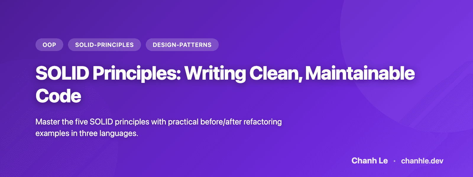 SOLID Principles: Writing Clean, Maintainable Code