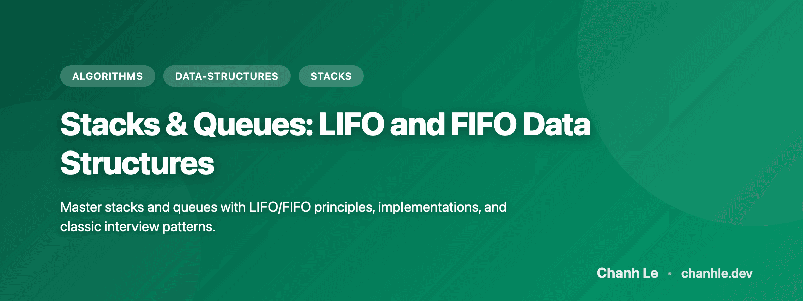 Stacks & Queues: LIFO and FIFO Data Structures