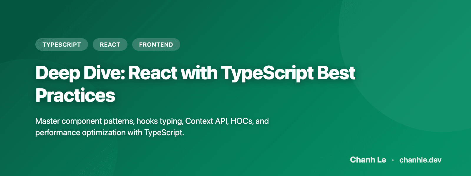 Deep Dive: React with TypeScript Best Practices